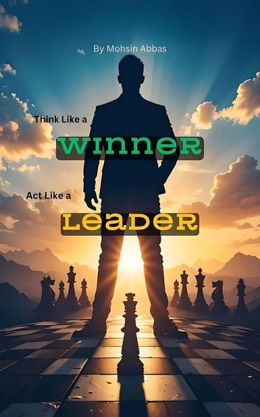 Think Like a Winner, Act Like a Leader (eBook, ePUB) Think Like a Winner, Act Like a Leader (eBook, ePUB)