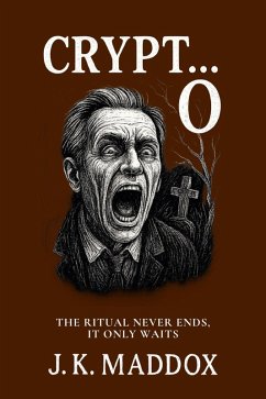 Crypt... O (eBook, ePUB) - Maddox, J. K.