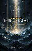The War Between Light and Silence (eBook, ePUB) The War Between Light and Silence (eBook, ePUB)