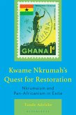 Kwame Nkrumah's Quest for Restoration (eBook, ePUB)
