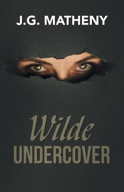 Wilde Undercover (eBook, ePUB) - Matheny, J. G.