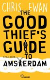 The Good Thief's Guide to Amsterdam (eBook, ePUB)