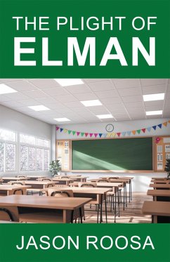 The Plight of Elman (eBook, ePUB) - Roosa, Jason