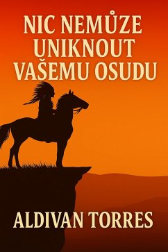 Cover Nic Nemůže Uniknout Vašemu Osudu (eBook, ePUB)
