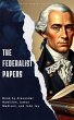 The Federalist Papers (eBook, ePUB) - Bild 1