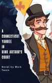 A Connecticut Yankee in King Arthur's Court (eBook, ePUB)