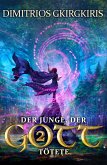 Der Junge, der Gott tötete 2 (eBook, ePUB) Der Junge, der Gott tötete 2 (eBook, ePUB)