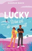 Lucky - Was ich dir sagen will (eBook, ePUB)