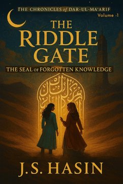 The Riddle Gate [Book-1] [Vol-1] (The Chronicles of Dar-ul-Ma'arif, #1) (eBook, ePUB) - Hasin, J. S.