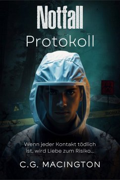 Notfallprotokoll (eBook, ePUB) - Macington, C. G. Notfallprotokoll (eBook, ePUB) - Macington, C. G.