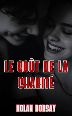 Le goût de la charité (eBook, ePUB) - Dorsay, Nolan