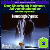 Die menschliche Erkenntnis (Der Sherlock Holmes-Adventkalender: Der Heilige Gral, Folge 2) (MP3-Download) Die menschliche Erkenntnis (Der Sherlock Holmes-Adventkalender: Der Heilige Gral, Folge 2) (MP3-Download)