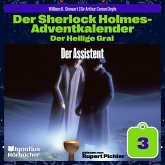 Der Assistent (Der Sherlock Holmes-Adventkalender: Der Heilige Gral, Folge 3) (MP3-Download)