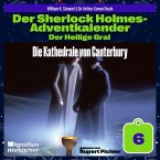 Die Kathedrale von Canterbury (Der Sherlock Holmes-Adventkalender: Der Heilige Gral, Folge 6) (MP3-Download)