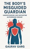 The Body's Misguided Guardian (eBook, ePUB)
