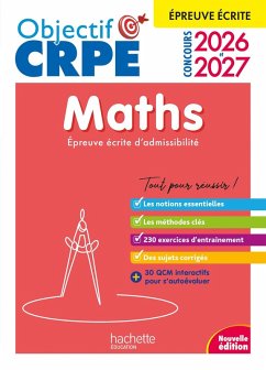 Objectif CRPE 2026-2027 - Maths - épreuve écrite d'admissibilité (eBook, ePUB) - Kermorvant, Erik; Servat, Emmanuelle; Odiot, Katia; Sansonetti, Joseph; Tomasi, Jean-Christophe