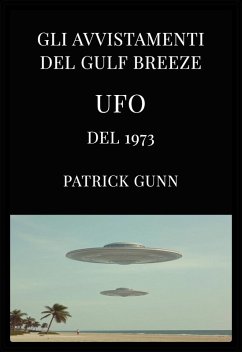 Cover Gli avvistamenti UFO del Gulf Breeze del 1973 (eBook, ePUB)