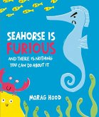 Seahorse is Furious (eBook, ePUB)