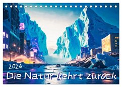 Cover Die Natur kehrt zurück (Tischkalender 2026 DIN A5 quer), CALVENDO Monatskalender