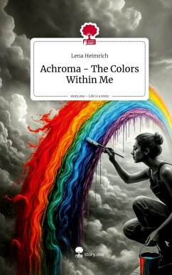 Cover Achroma - The Colors Within Me. Life is a Story - story.one