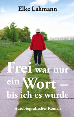 Cover Frei war nur ein Wort - bis ich es wurde