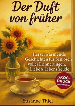 Cover Der Duft von früher - Geschichten wie ein Heimweg in die Kindheit