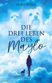 Die drei Leben des Maylo