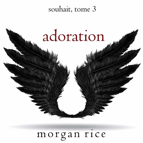 Adoration (Souhait – Tome 3) (MP3-Download) Adoration (Souhait – Tome 3) (MP3-Download)
