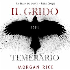Cover Il Grido del Temerario (La Spada dei Morti – Libro Cinque) (MP3-Download)