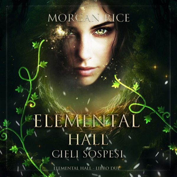 Elemental Hall: Cieli Sospesi (Elemental Hall - Libro Due) (MP3-Download) Elemental Hall: Cieli Sospesi (Elemental Hall - Libro Due) (MP3-Download)