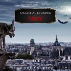 Cacciatori Di Ombre: Parigi (Cacciatori Di Ombre – Libro Due) (MP3-Download)