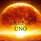 Arena Uno: Mercanti Di Schiavi (Libro #1 Della Trilogia Della Sopravvivenza) (MP3-Download)