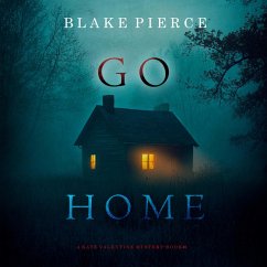 Cover Go Home (A Kate Valentine FBI Suspense Thriller—Book One) (MP3-Download)