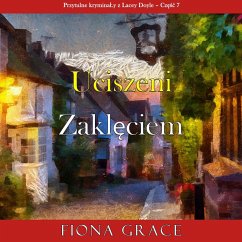 Uciszeni zaklęciem (Przytulne kryminały z Lacey Doyle – Część 7) (MP3-Download) - Grace, Fiona