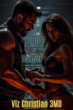 Bound by Danger (eBook, ePUB) - 3md, Viz Christian