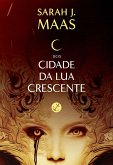 Box Cidade da Lua Crescente (eBook, ePUB) Box Cidade da Lua Crescente (eBook, ePUB)