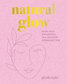 Natural Glow (eBook, ePUB) Natural Glow (eBook, ePUB)