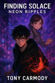 Neon Ripples (Finding Solace, #1) (eBook, ePUB)