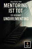 Mentoring ist tot - Es beginnt Undirementing (eBook, ePUB)