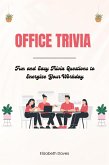 Office Trivia: Fun and Easy Trivia Questions to Energize Your Workday (The Ultimate Trivia Collection) (eBook, ePUB)