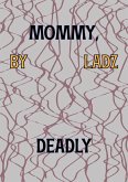 Mommy, Deadly (eBook, ePUB) Mommy, Deadly (eBook, ePUB)