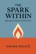 The Spark Within Igniting Your Passion... - Bild 1
