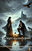 The Night Warden's Bride (eBook, ePUB)