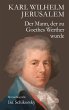 Karl Wilhelm Jerusalem. Der Mann, der... - Bild 1