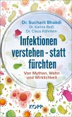 Infektionen verstehen - statt fürchten (eBook, ePUB) Infektionen verstehen - statt fürchten (eBook, ePUB)