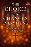 The Choice That Changes Everything (eBook, ePUB)