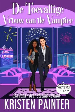 Cover De Toevallige Vrouw van de Vampier (Nocturne Falls Nederlands, #8) (eBook, ePUB)