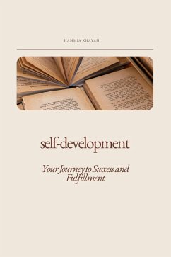 Cover Self-Development: Your Journey to Success and Fulfillment (eBook, ePUB)