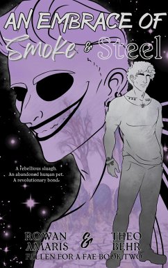 Cover An Embrace of Smoke & Steel (Fallen for a Fae, #2) (eBook, ePUB)
