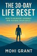 THE 30-DAY LIFE RESET - How to Reinvent... - Bild 1